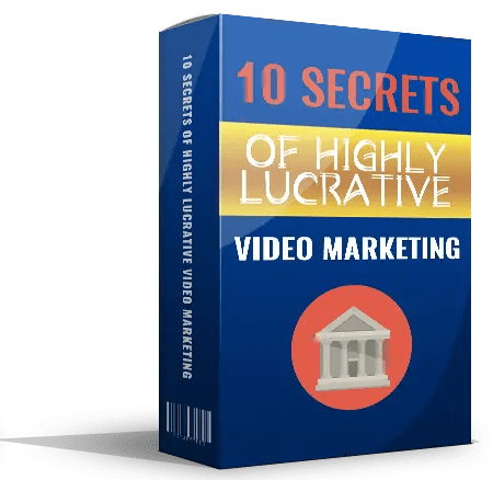 10 Secrets of Highly Lucrative Video Marketing – Turn Views Into Sales - Affiliate Success Vault