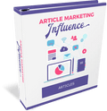 Article Marketing Influence – Drive Traffic, Authority & Sales Through Content - Affiliate Success Vault