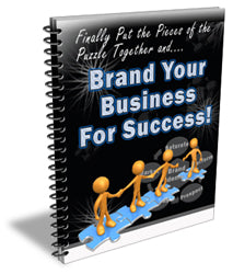 How to Brand Your Business for Success – The Best Way to Build a Powerful Brand