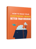 Master How to Read Your Customers Better Than Houdini - Affiliate Success Vault