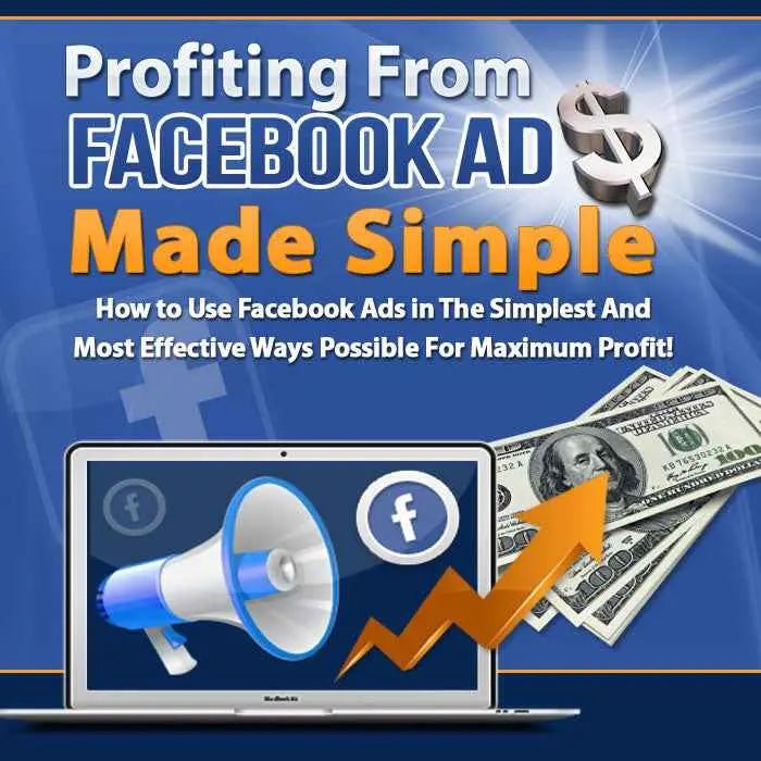Profiting from Facebook Ads Made Simple – Turn Ads Into Consistent Sales - Affiliate Success Vault