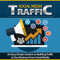 Social Media Traffic – Turn Likes Into Clicks, Leads & Sales - Affiliate Success Vault