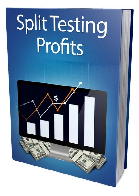 Split Testing Profits – Stop Losing Clicks & Turn Traffic Into Daily Commissions - Affiliate Success Vault