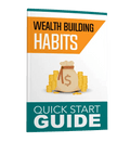 Wealth-Building Habits Quick Start Guide – Daily Routines That Stack Real Online Income - Affiliate Success Vault